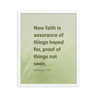 Heb 11:1 - Bible Verse, faith is assurance Enhanced Matte Paper Framed Poster