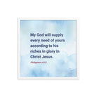 Phil 4:19 - Bible Verse, God will supply Enhanced Matte Paper Framed Poster