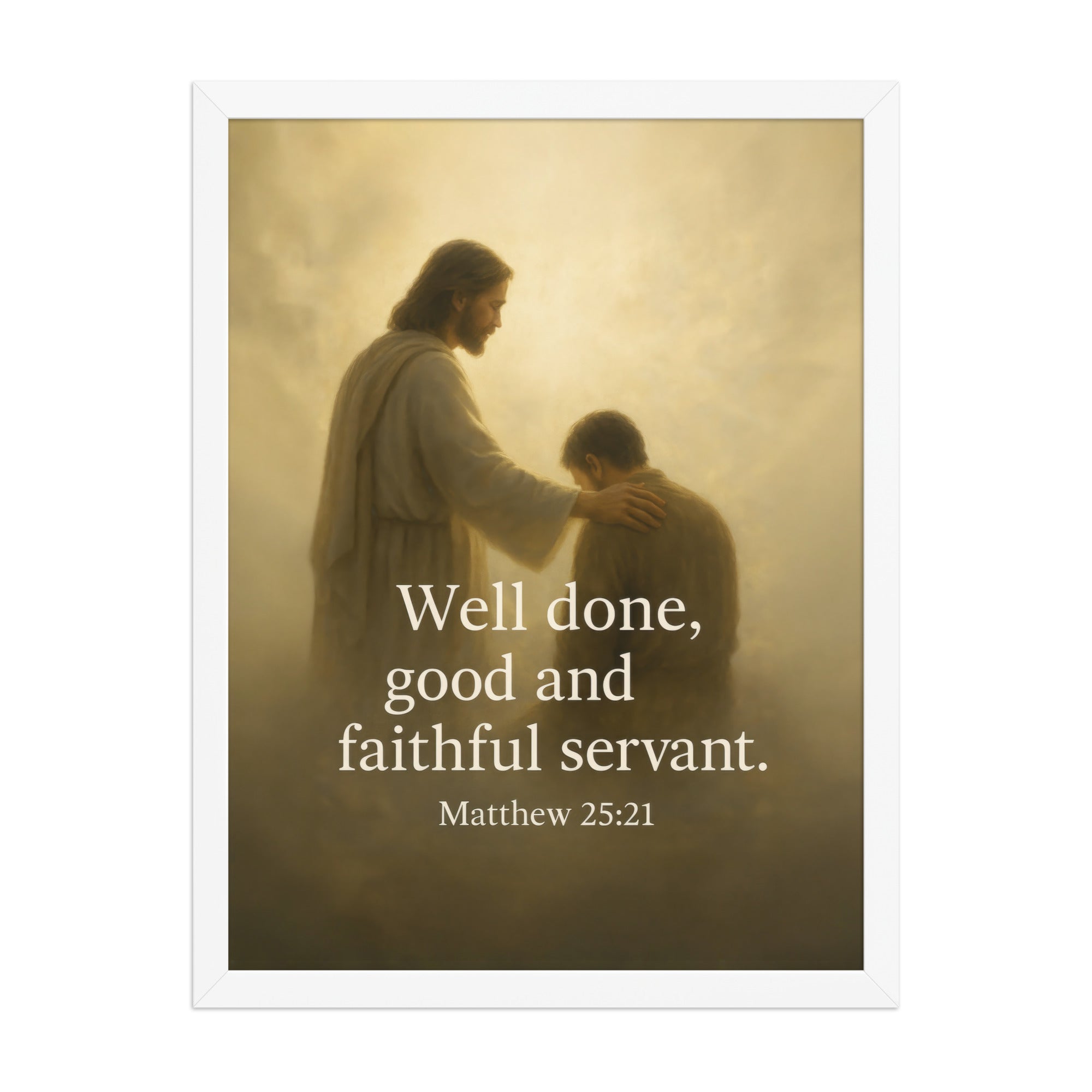 Matthew 25:21 Bible Verse Well Done Enhanced Matte Paper Framed Poster White 18″×24″