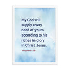 Phil 4:19 - Bible Verse, God will supply Enhanced Matte Paper Framed Poster