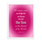 1 John 4:14 - Bible Verse, that the Father Enhanced Matte Paper Framed Poster