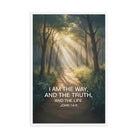 John 14:6 Bible Verse I Am Enhanced Matte Paper Framed Poster White 24″×36″