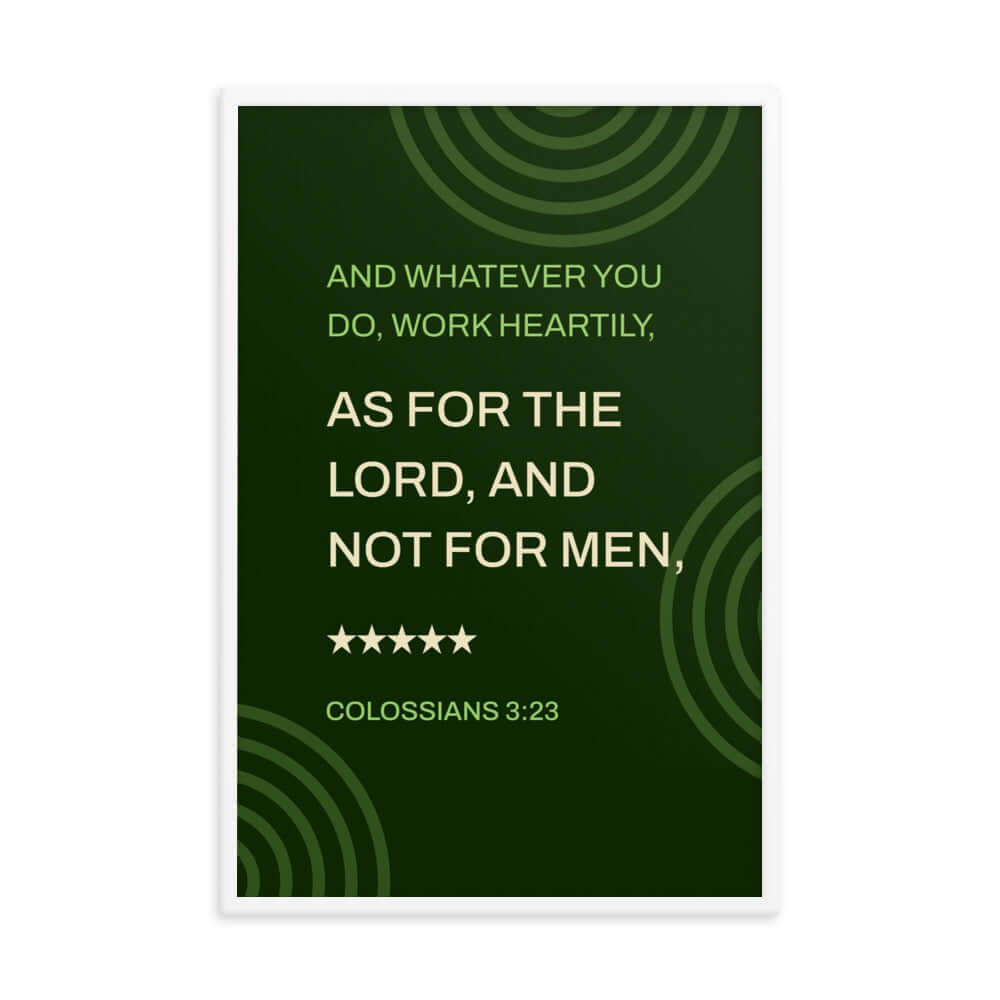 Col 3:23 - Bible Verse, not for men Enhanced Matte Paper Framed Poster