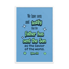 1 John 4:14 - Bible Verse, sent the Son Enhanced Matte Paper Framed Poster