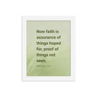Heb 11:1 - Bible Verse, faith is assurance Enhanced Matte Paper Framed Poster