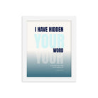 Psalm 119:11 - Bible Verse, hidden your word Enhanced Matte Paper Framed Poster