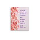 Romans 10:17 - Bible Verse, faith comes by Enhanced Matte Paper Poster