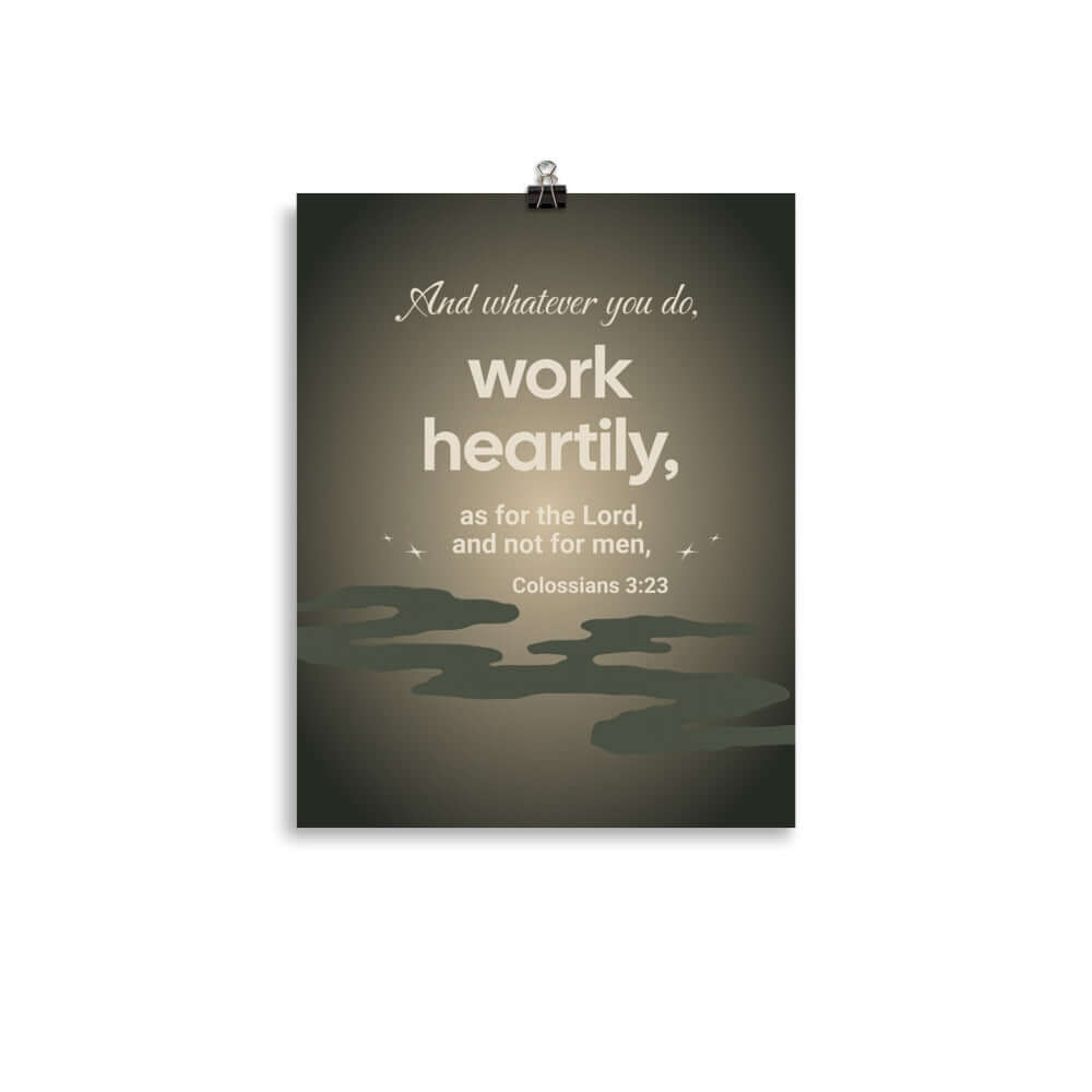 Col 3:23 - Bible Verse, as for the Lord Enhanced Matte Paper Poster