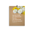 Jer 17:14 - Bible Verse, Heal me, O LORD Enhanced Matte Paper Poster