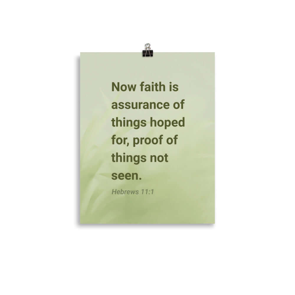 Heb 11:1 - Bible Verse, faith is assurance Enhanced Matte Paper Poster