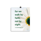 2 Cor. 5:7 - Bible Verse, for we walk by faith Enhanced Matte Paper Poster