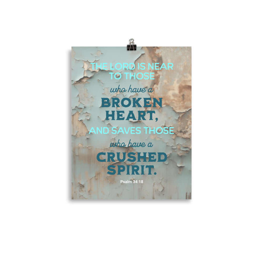 Psalm 34:18 - Bible Verse, The LORD is Near Enhanced Matte Paper Poster