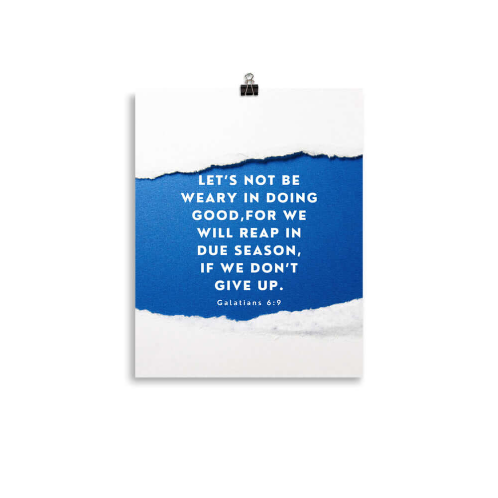 Galatians 6:9 - Bible Verse, we will reap Enhanced Matte Paper Poster