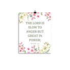 Nahum 1:3 Bible Verse, slow to anger Enhanced Matte Paper Poster