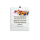 1 Chronicles 16:34 Bible Verse, give thanks Enhanced Matte Paper Poster