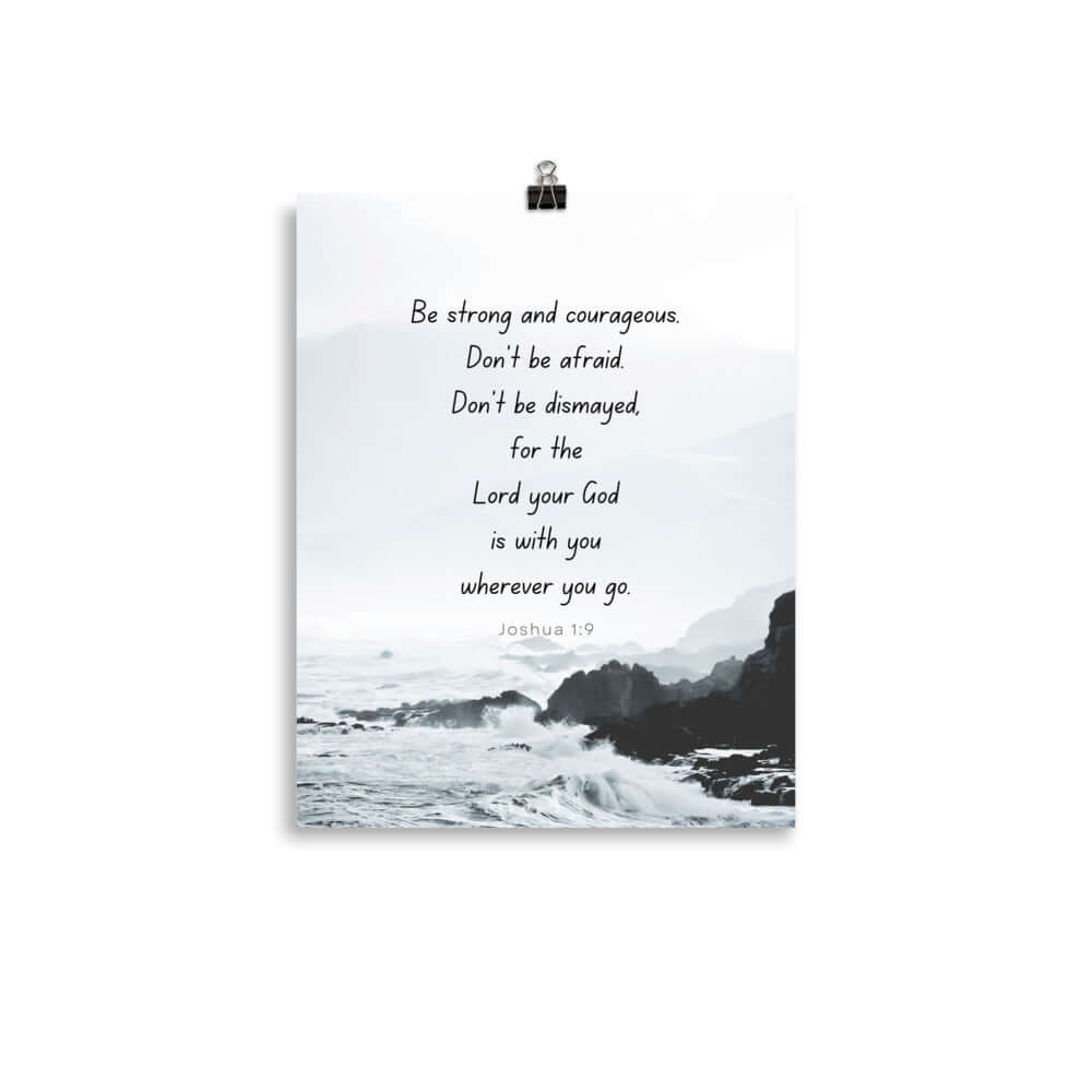 Joshua 1:9 Bible Verse, Do not be afraid Enhanced Matte Paper Poster