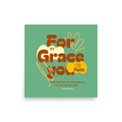 Eph 2:8 - Bible Verse, for by grace Enhanced Matte Paper Poster