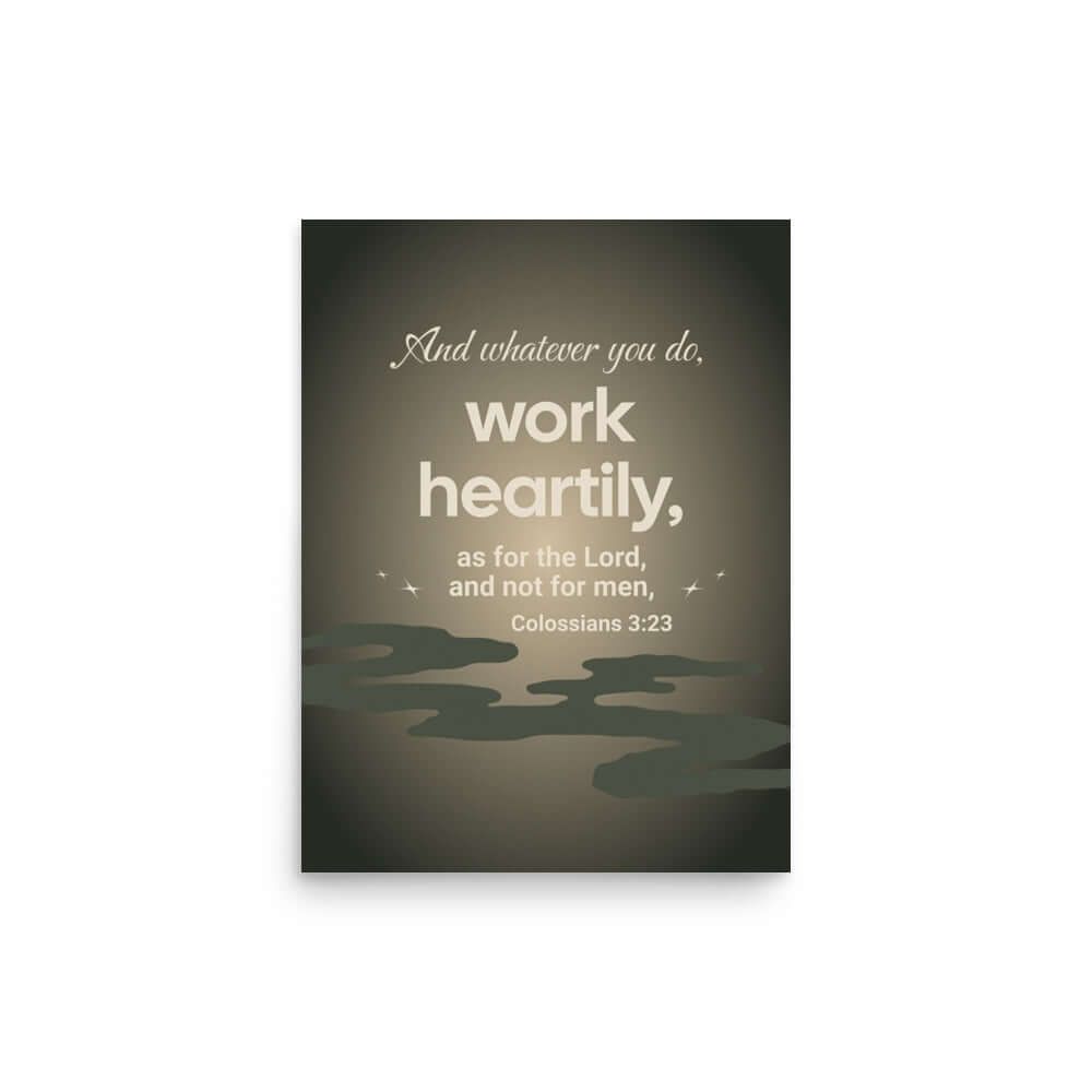 Col 3:23 - Bible Verse, as for the Lord Enhanced Matte Paper Poster