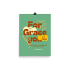 Eph 2:8 - Bible Verse, for by grace Enhanced Matte Paper Poster