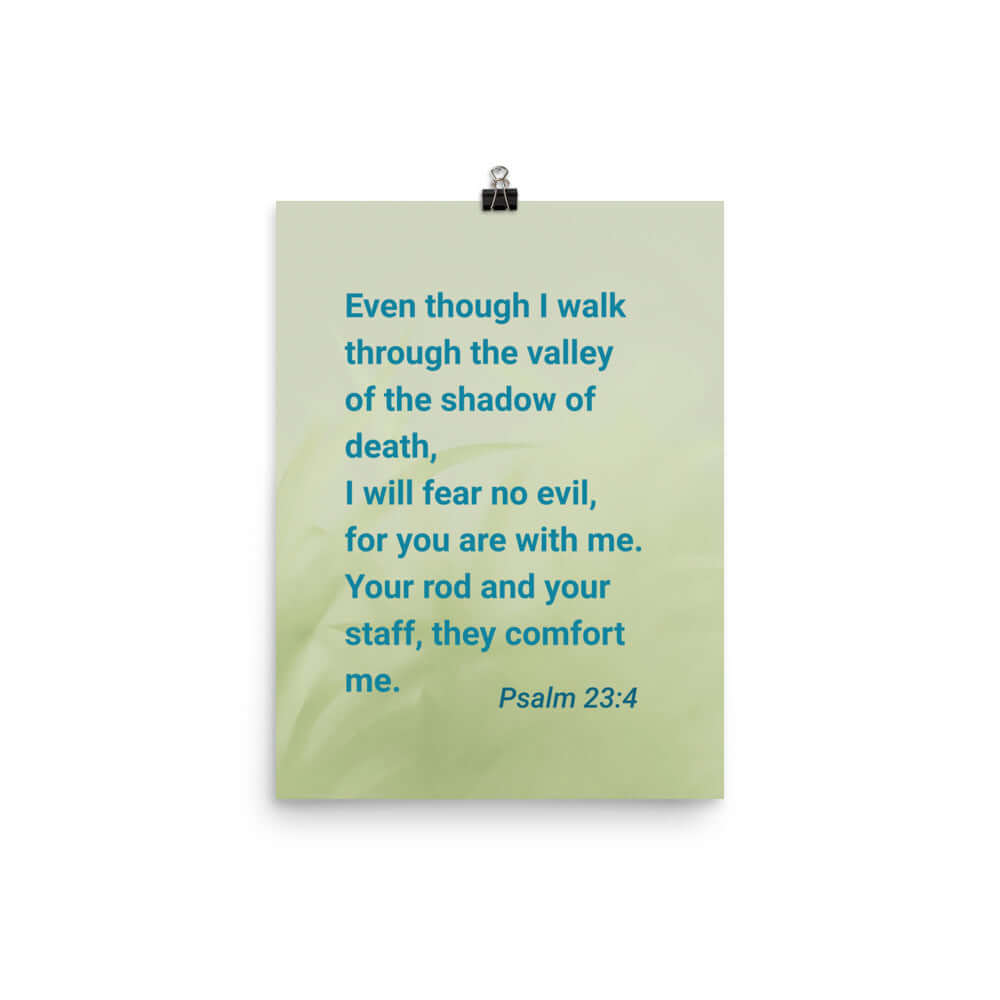 Psalm 23:4 - Bible Verse, fear no evil Enhanced Matte Paper Poster