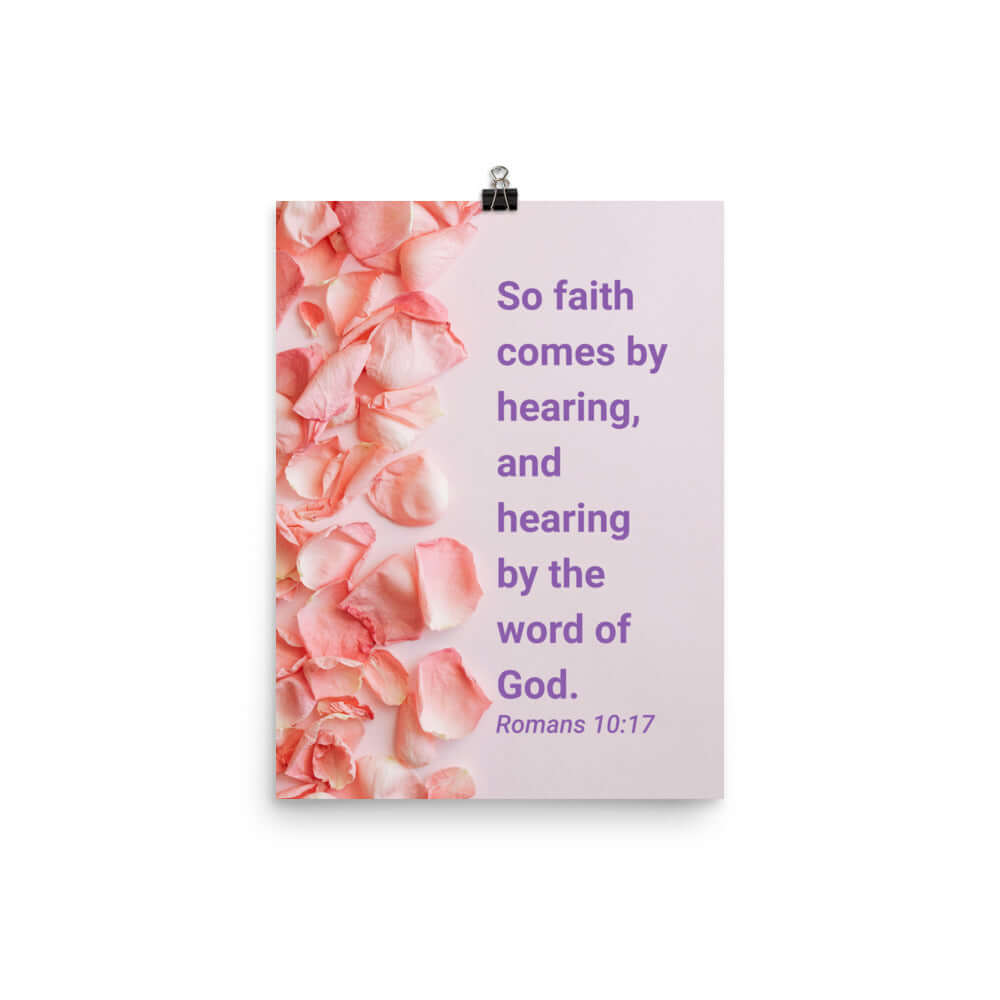 Romans 10:17 - Bible Verse, faith comes by Enhanced Matte Paper Poster