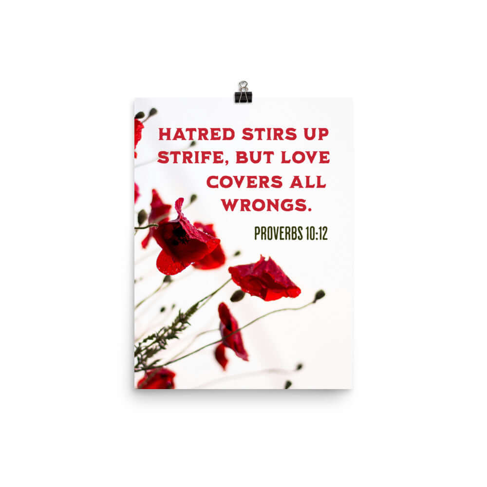 Prov 10:12 - Bible Verse, Love Covers All Enhanced Matte Paper Poster