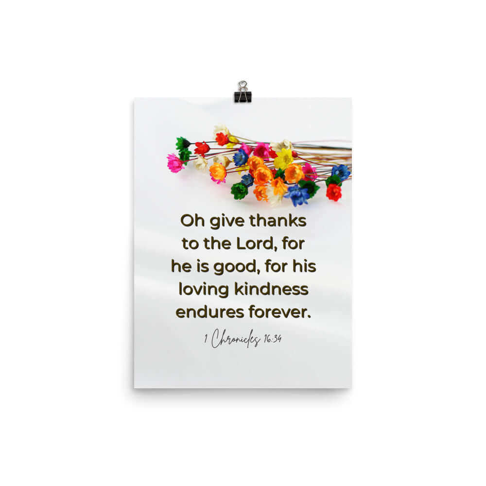 1 Chronicles 16:34 Bible Verse, give thanks Enhanced Matte Paper Poster