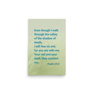 Psalm 23:4 - Bible Verse, fear no evil Enhanced Matte Paper Poster