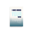 Psalm 119:11 - Bible Verse, hidden your word Enhanced Matte Paper Poster