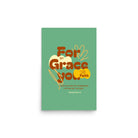 Eph 2:8 - Bible Verse, for by grace Enhanced Matte Paper Poster