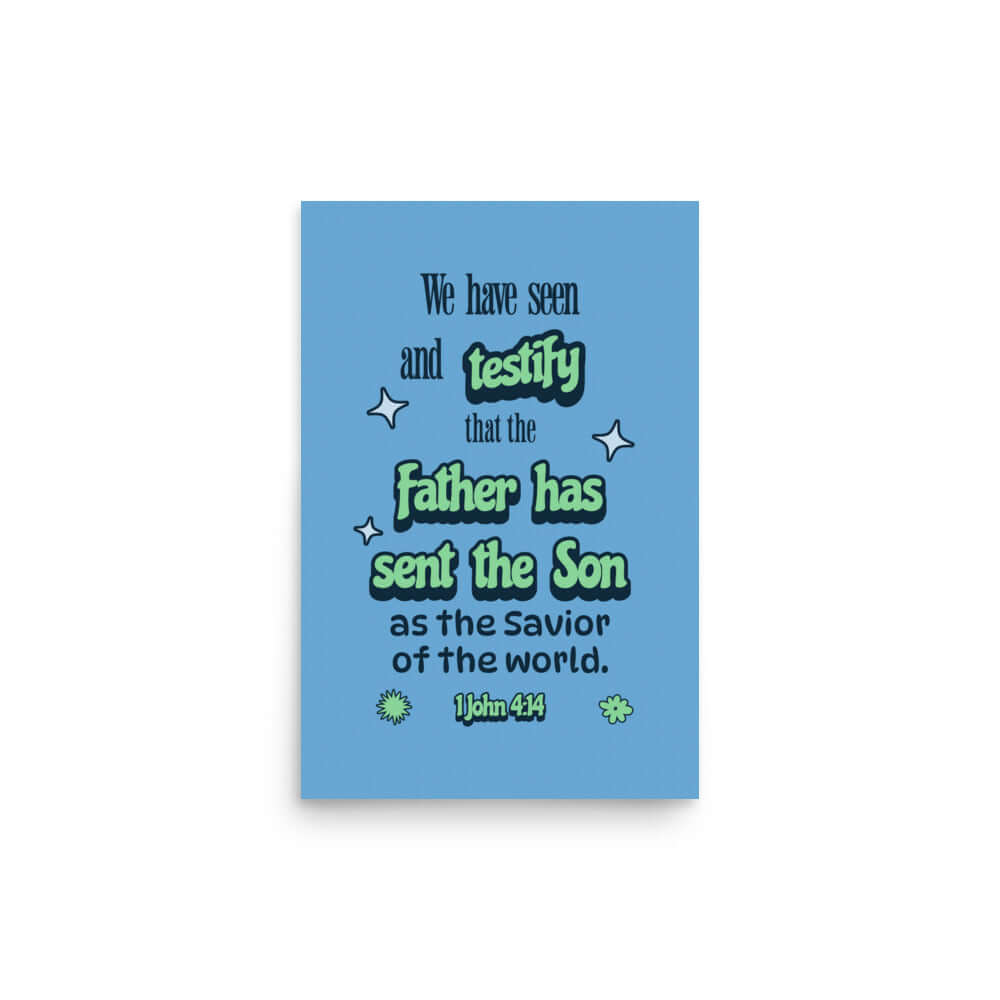 1 John 4:14 - Bible Verse, sent the Son Premium Luster Photo Paper Poster