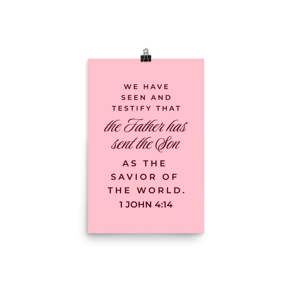 1 John 4:14 - Bible Verse, We have seen Enhanced Matte Paper Poster