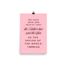 1 John 4:14 - Bible Verse, We have seen Enhanced Matte Paper Poster