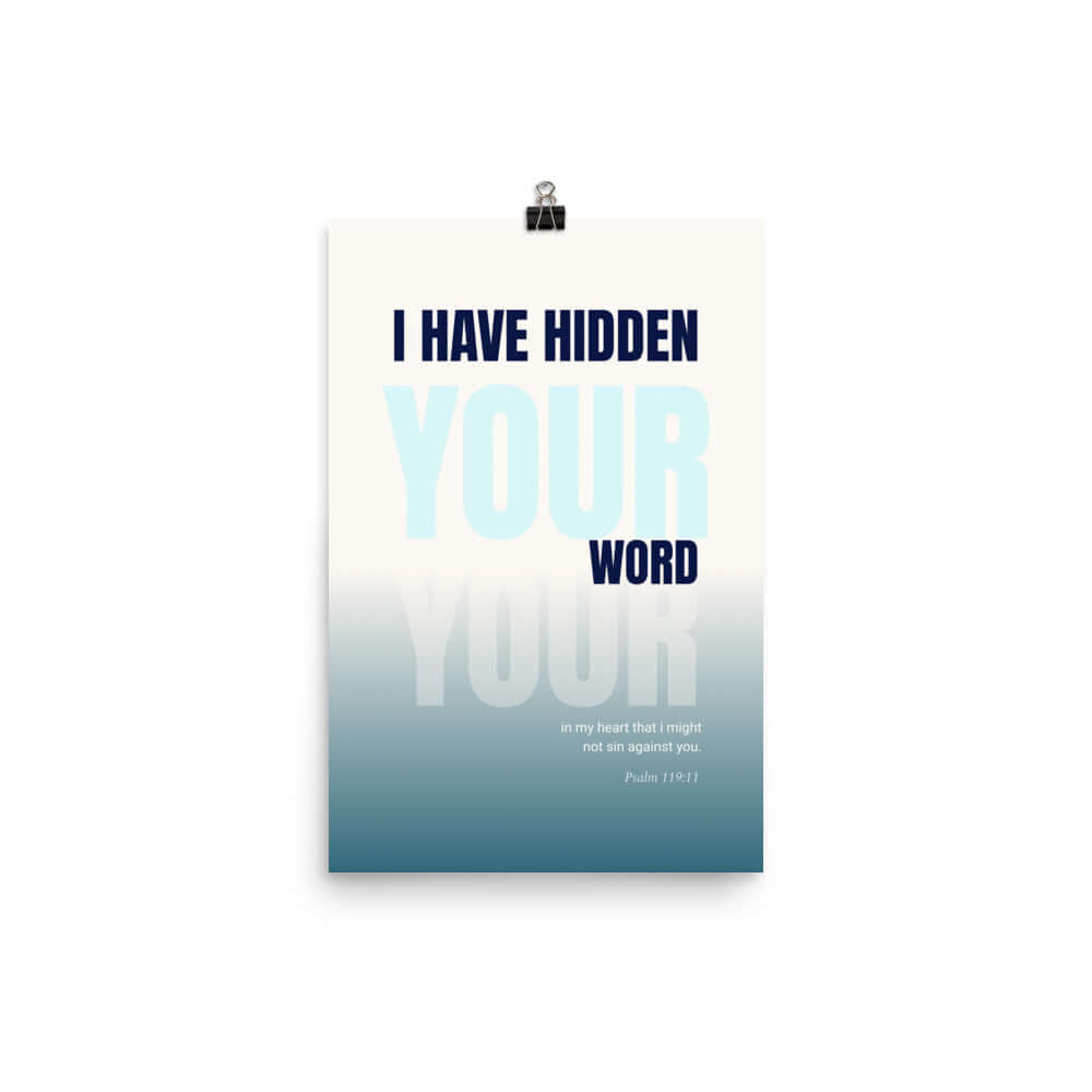 Psalm 119:11 - Bible Verse, hidden your word Enhanced Matte Paper Poster