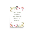 Nahum 1:3 Bible Verse, slow to anger Enhanced Matte Paper Poster