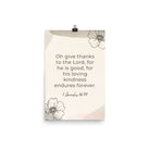 1 Chronicles 16:34 Bible Verse, He is good Enhanced Matte Paper Poster