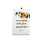 John 3:16 Bible Verse, He gave His Son Enhanced Matte Paper Poster