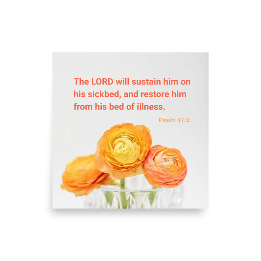 Psalm 41:3 - Bible Verse, LORD will sustain Enhanced Matte Paper Poster