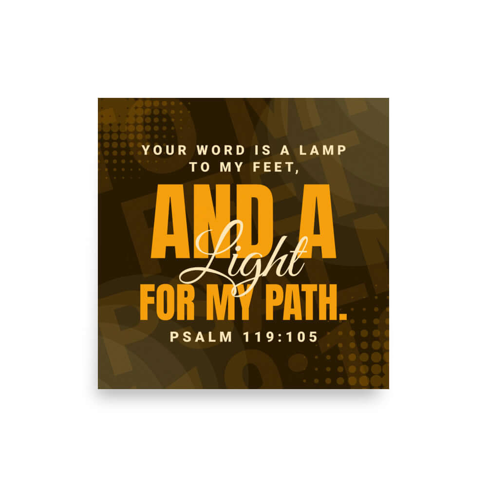 Psalm 119:105 - Bible Verse, lamp to my feet Enhanced Matte Paper Poster