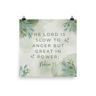 Nahum 1:3 Bible Verse, The Lord is slow Enhanced Matte Paper Poster