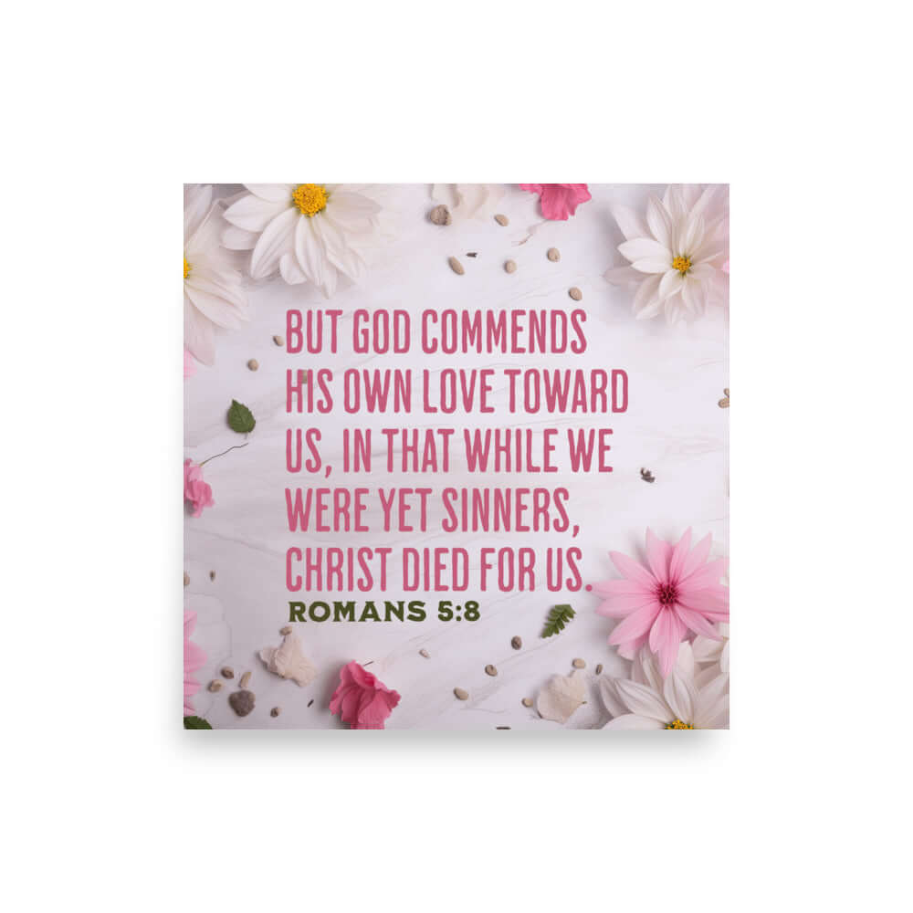 Romans 5:8 - Bible Verse, Christ Died for Us Poster