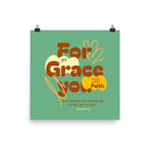 Eph 2:8 - Bible Verse, for by grace Enhanced Matte Paper Poster