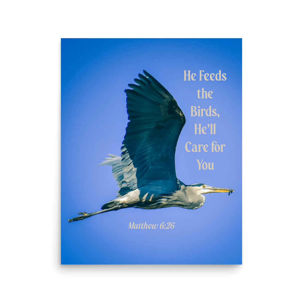 Matt 6:26, Graceful Heron, He'll Care for You Poster
