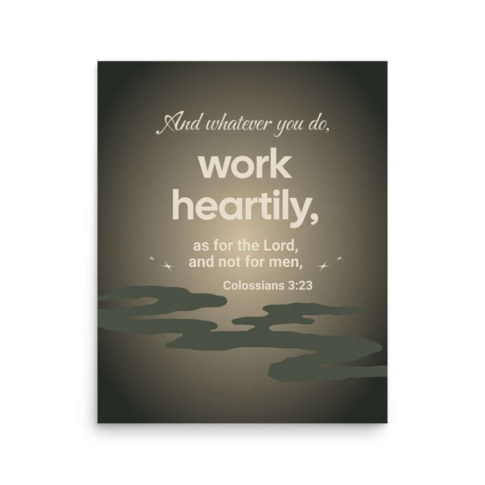 Col 3:23 - Bible Verse, as for the Lord Enhanced Matte Paper Poster