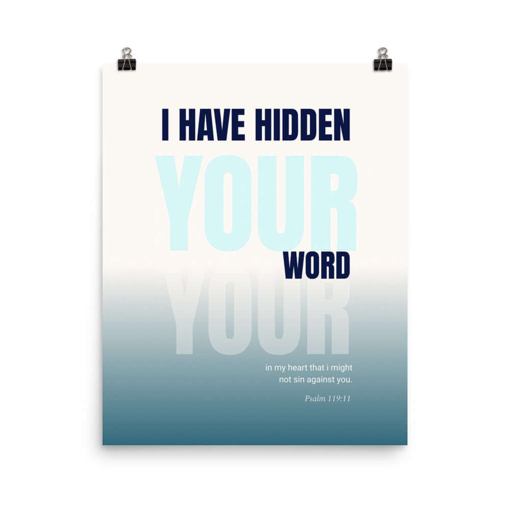 Psalm 119:11 - Bible Verse, hidden your word Enhanced Matte Paper Poster