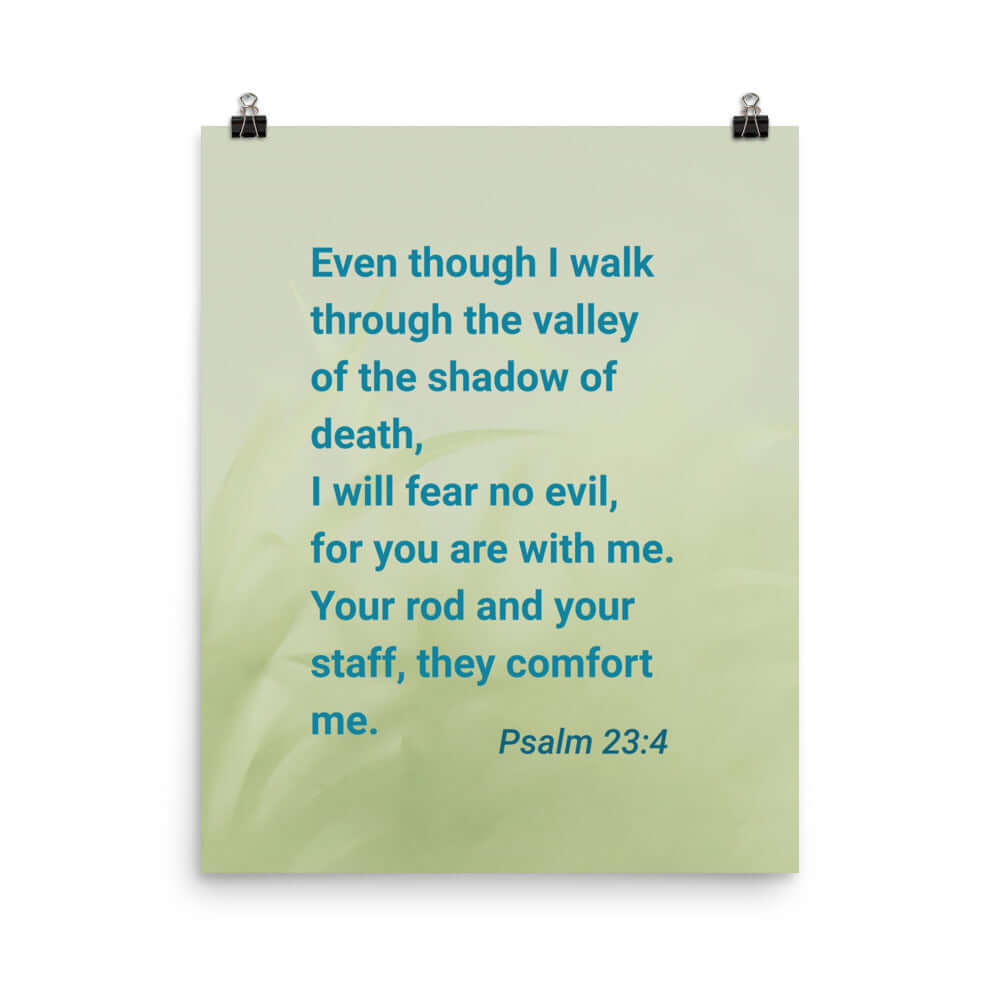 Psalm 23:4 - Bible Verse, fear no evil Enhanced Matte Paper Poster