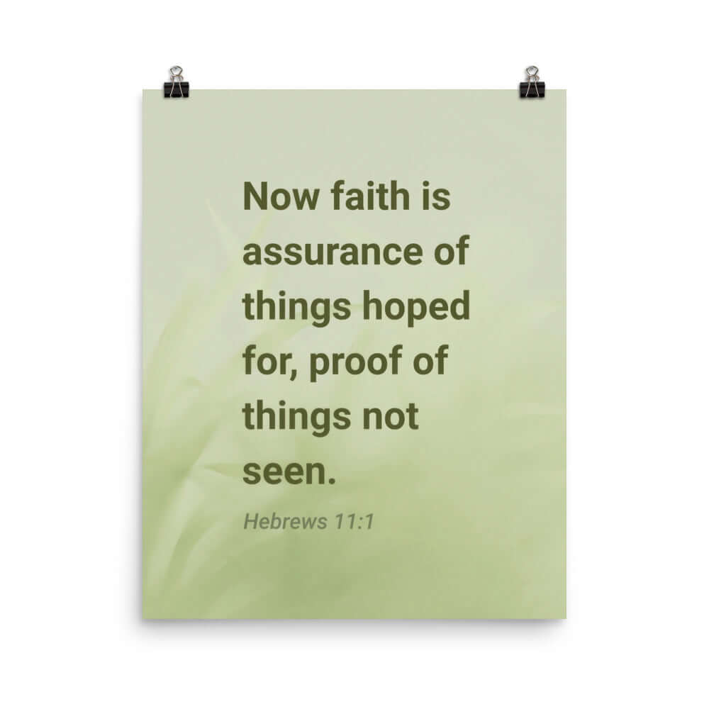 Heb 11:1 - Bible Verse, faith is assurance Enhanced Matte Paper Poster