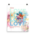 1 John 4:19 - Bible Verse, We Love Him Enhanced Matte Paper Poster