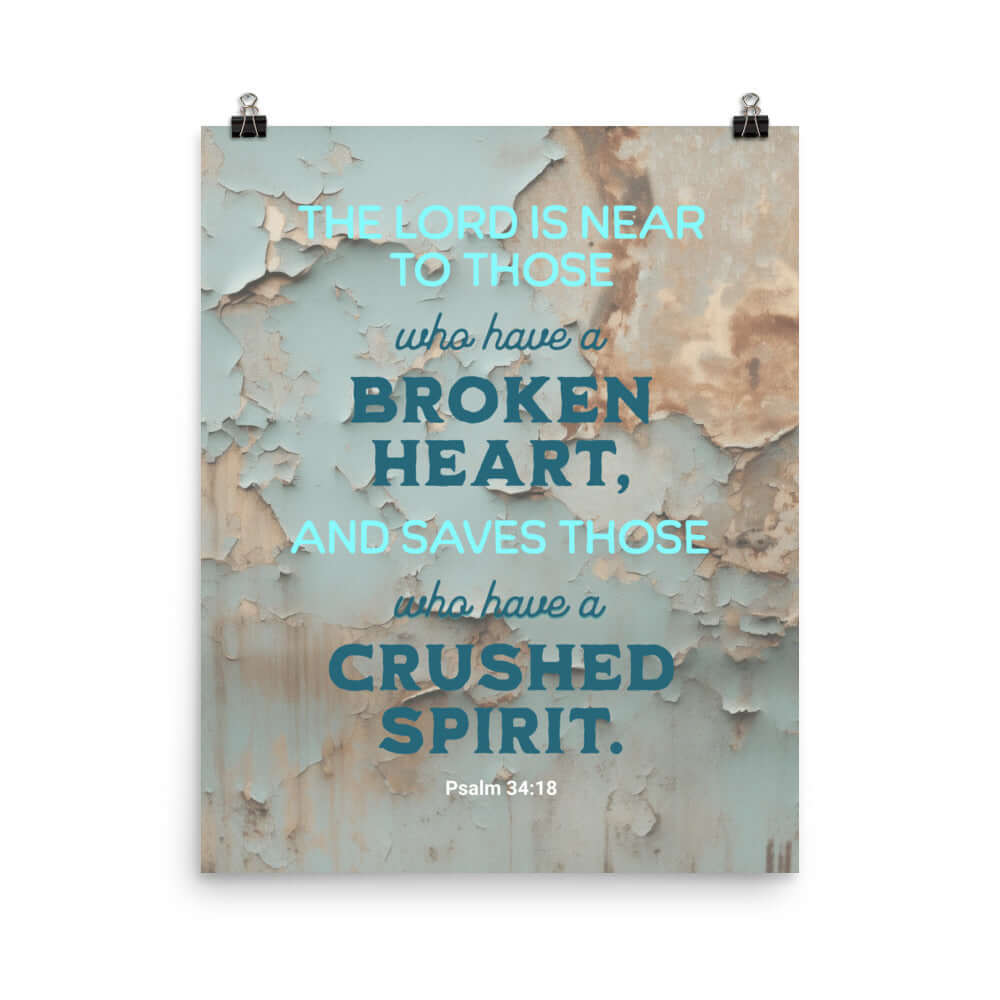 Psalm 34:18 - Bible Verse, The LORD is Near Enhanced Matte Paper Poster