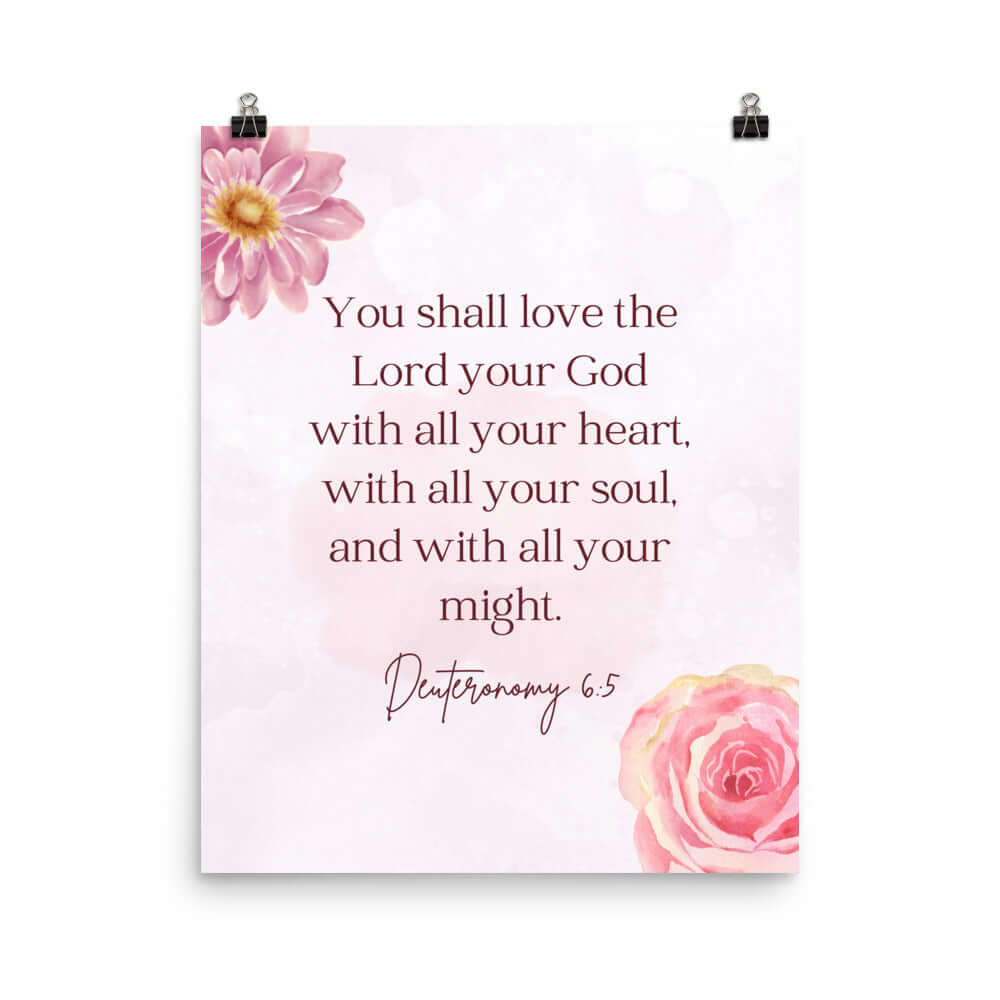 Deuteronomy 6:5 Bible Verse, the Lord Enhanced Matte Paper Poster